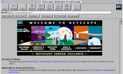 Netscape was my gateway to the Internet.