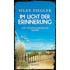 Im Licht der Erinnerung (Silke Ziegler, Deutsch)