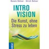 Introvision - die Kunst, ohne Stress zu leben (Renate Dehner, Ulrich Dehner, Deutsch)