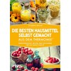The best home remedies homemade from the Thermomix®. (Elisabeth Engler, German)