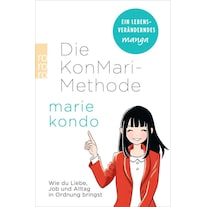 Die KonMari-Methode (Marie Kondo, Deutsch)