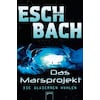 The Mars Project 03 (Andreas Eschbach, German)